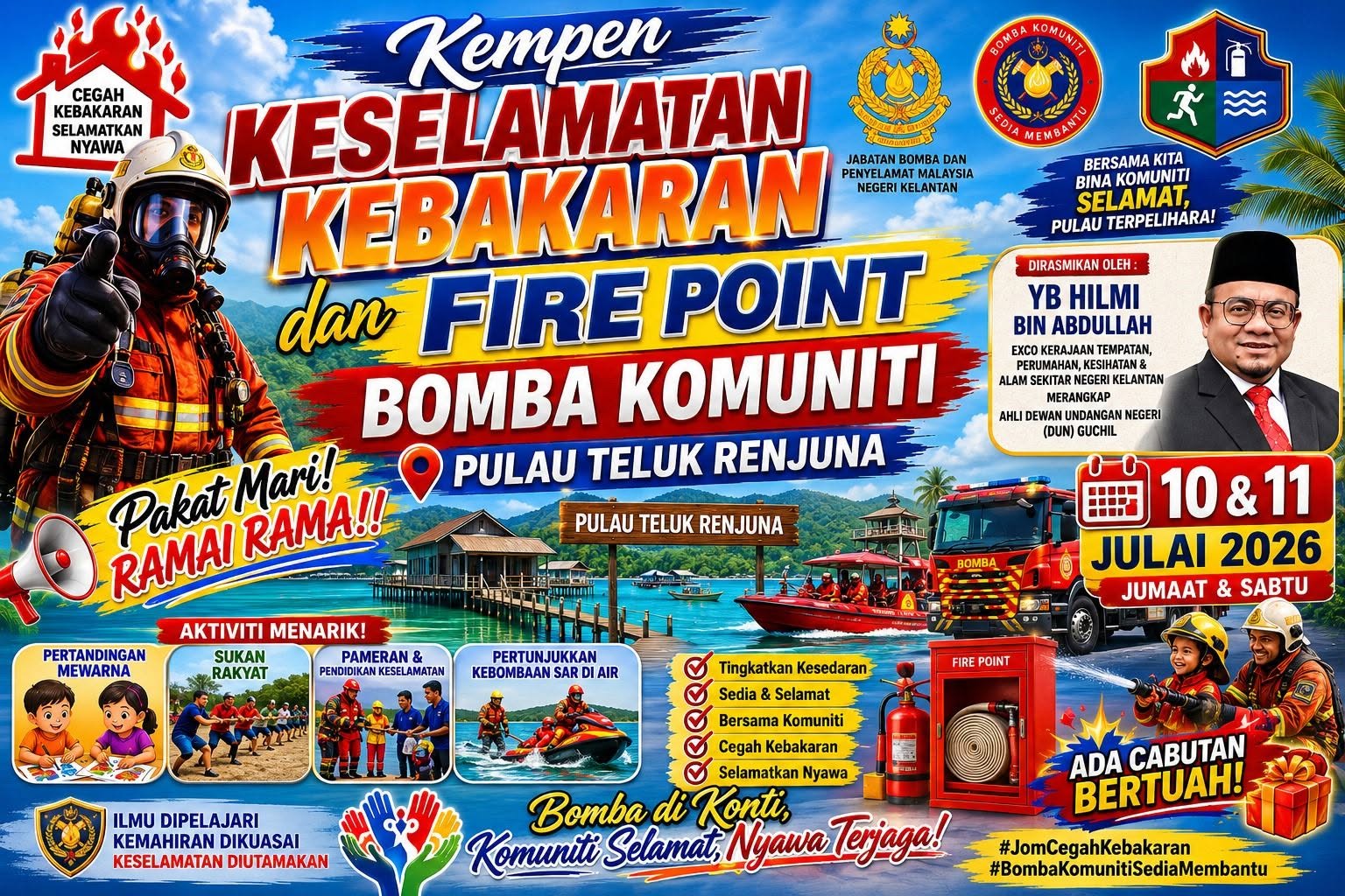 MAJLIS PERASMIAN KEMPEN KESELAMATAN KEBAKARAN DAN FIRE POINT BOMBA KOMUNITI DI PULAU TELUK RENJUNA